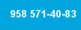 958 571-40-83